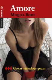 Amore, Miquel Bort Juan - ONADA EDICIONS