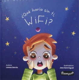 ¿Que haría sin ti, wifi?, Lorena García - SAR Alejandría Ediciones