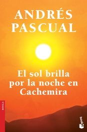 El sol brilla por la noche en Cachemira, Andrés Pascual - BOOKET