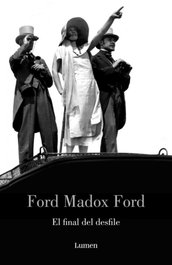 LUMEN, El final del desfile, Madox Ford - LUMEN