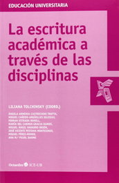 LA ESCRITURA ACADÉMICA A TRAVÉS DE LAS DISCIPLINAS, Liliana Tolchinsky - OCTAEDRO EDICIONES