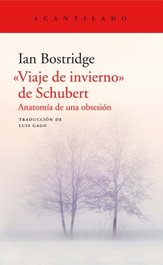 'Viaje de invierno' de Schubert, Ian Bostridge - Acantilado Editorial