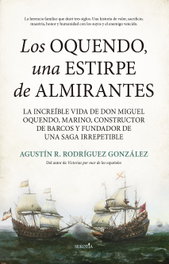 Los Oquendo, una estirpe de almirantes, Agustín R. Rodríguez González - SEKOTIA