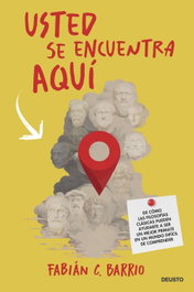 Usted se encuentra aquí, Fabián C. Barrio - DEUSTO