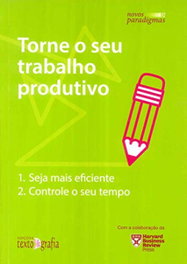Torne o seu trabalho produtivo, AA.VV. - TEXTO & GRAFIA