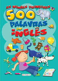 As Primeiras 500 Palavras em Inglês, VV.AA. - GIRASSOL EDIÇOES