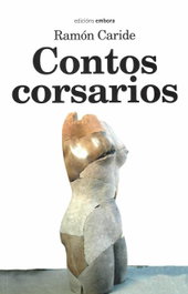 CONTOS CORSARIOS, Ramón Caride - EMBORA