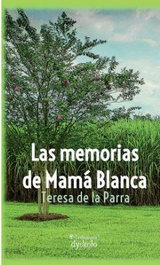 Las memorias de Mamá Blanca, Teresa de la Parra - DYSKOLO