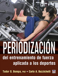 Periodización del entrenamiento de fuerza aplicada a los deportes, Tudor O. Bompa - TUTOR