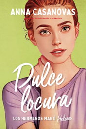 Dulce locura (Los hermanos Martí 3), Anna Casanovas - TITANIA