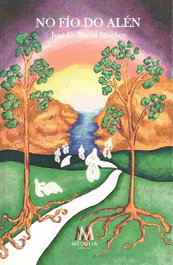 No fío do alén, Jose G. Barral Sánchez - MEDULIA