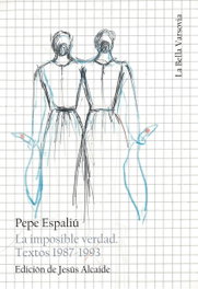 BELLA VARSOVIA, La imposible verdad, Pepe Espaliu - BELLA VARSOVIA