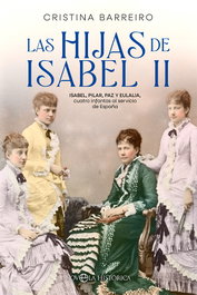 Las hijas de Isabel II, Cristina Barreiro - LA ESFERA DE LOS LIBROS