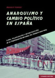 Anarquismo y cambio político en España, Maggie Torres - Comares