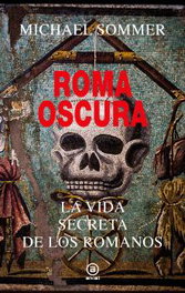 Roma oscura, Michael Sommer - AKAL