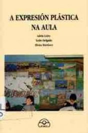 A expresión plástica na aula, Adela Leiro; Delgado, Xoán; Martínez, Elvira - IR INDO