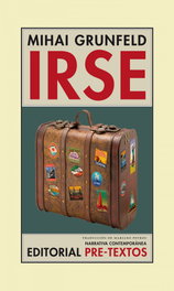 Irse, Mihai Grunfeld - PRE-TEXTOS