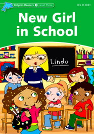 New Girl in School, Dolphin Readers Graded 3