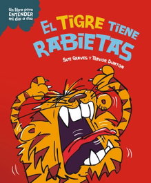 El tigre tiene rabietas, Sue Graves - PLANETA JUNIOR