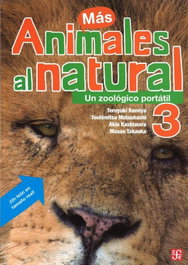 FONDO CULTURA ECONOMICA (FCE) Animales al natural 3. Un zoológico portátil