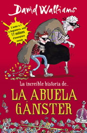 MONTENA, La abuela gánster - David Walliams