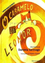 O Caramelo da Leonor, Daniela Santiago - MINERVA COIMBRA EDIÇOES