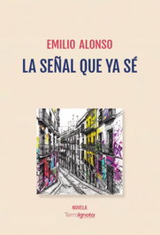 Terra Ignota, La señal que ya sé, Emilio Alonso - Terra Ignota