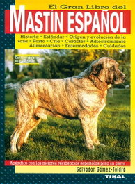 TIKAL EDICIONES, Mastín español. - TIKAL EDICIONES