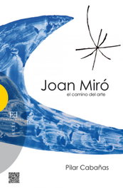 ENCUENTRO, Joan Miro - El camino del arte, Pilar Cabañas