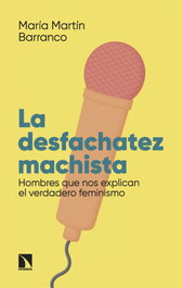 La desfachatez machista, María Martín Barranco - CATARATA