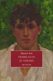 Tiemblas en el verano, Manuel Avís - PRE-TEXTOS