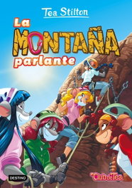 La montaña parlante, Tea Stilton - DESTINO INFANTIL