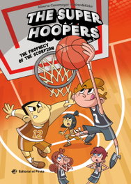 The Super Hoopers 3 - The Prophecy of the Scorpion, Alberto Casamayor - DEL PIRATA, EDICIONS