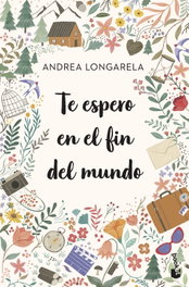 Te espero en el fin del mundo, Andrea Longarela - BOOKET