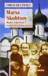 María Skobtsov, E. Bea - Narcea