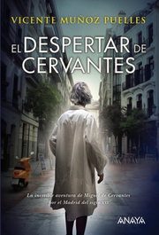 Anaya, El despertar de Cervantes, Vicente Muñoz Puelles - Anaya