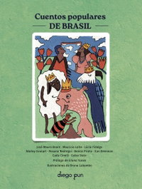 CUENTOS POPULARES DE BRASIL, José Mauro Brant - DIEGO PUN
