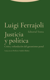 Justicia y política, Luigi Ferrajoli - TROTTA EDITORIAL