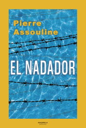 El Nadador, Pierre Assouline - NAGRELA