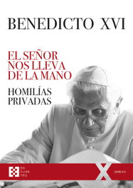 El Señor nos lleva de la mano, Benedicto XVI - Encuentro