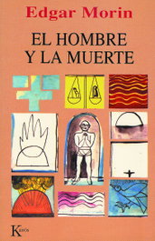 El hombre y la muerte, Edgar Morin - KAIROS