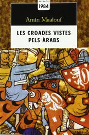 Les croades vistes pels àrabs, Amin Maalouf - EDIC.1984