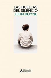 Las huellas del silencio, John Boyne - SALAMANDRA