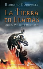 La tierra en llamas, Bernard Cornwell - EDHASA EDITORIAL