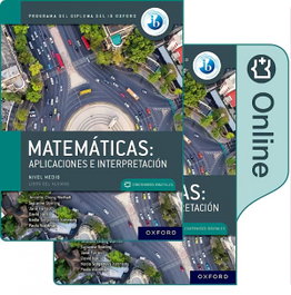 OXFORD UNIVERSITY PRESS, NEW DP MATEMÁTICAS: APLICACIONES E INTERPRETACIONES NIVEL MEDIO - OXFORD UNIVERSITY PRESS