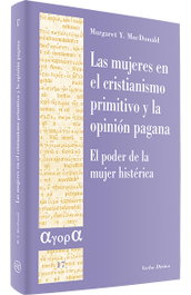 Mujeres en cristianismo primitivo opinión pagana, Margaret Y. MacDonald - VERBO DIVINO