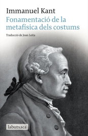 Fonamentació de la metafísica dels costums, Immanuel Kant - LABUTXACA