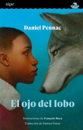 El ojo del lobo, Daniel Pennac - ALGAR EDITORIAL