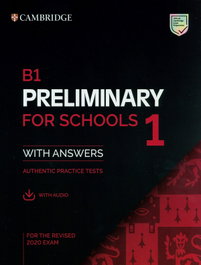 CAMBRIDGE, B1 Preliminary for Schools 1 Revised Exam Student with Answers - CAMBRIDGE