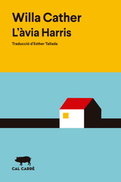L'àvia Harris, Willa Cather - CAL CARRE